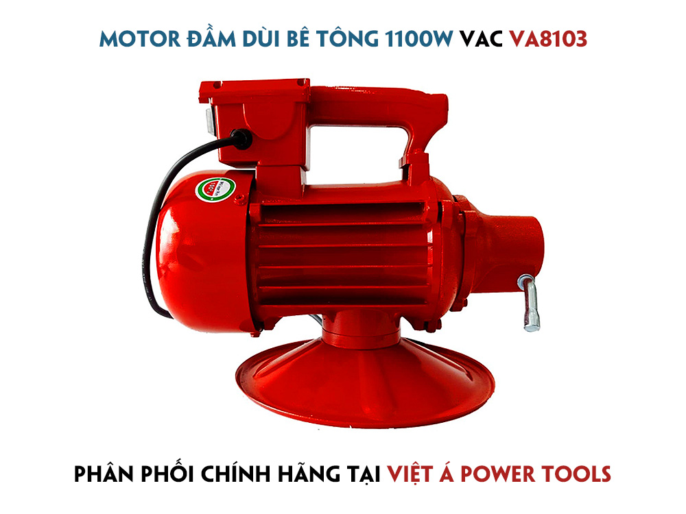 Motor Đầm Dùi Bê Tông 1100W VA8103 có công suất vận hành mạnh mẽ lên đến 1100W