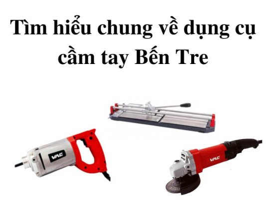 Dụng cụ cầm tay Bến Tre