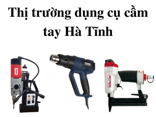 Dụng cụ cầm tay Hà Tĩnh