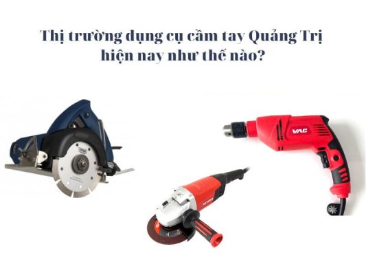 Dụng cụ cầm tay Quảng Trị