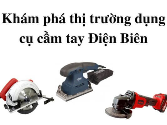 Dụng cụ cầm tay Điện Biên