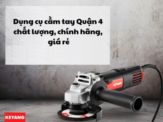 Dụng cụ cầm tay tại quận 4