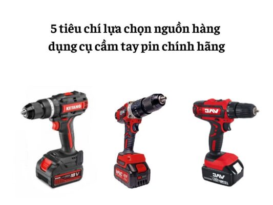 tìm nguồn hàng dụng cụ cầm tay pin, nguồn cung cấp thiết bị pin cầm tay chính hãng